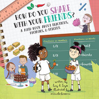 How Do You Share with Your Friends?: An Audiobook About Fractions, Decimals, and Percentages - Lucy D. Hayes