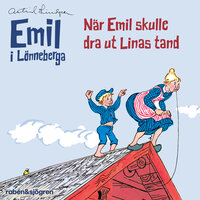 När Emil skulle dra ut Linas tand - Astrid Lindgren