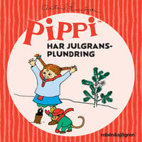 Pippi har julgransplundring - Astrid Lindgren