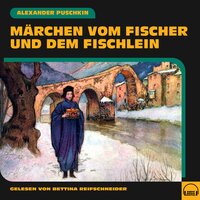 Märchen vom Fischer und dem Fischlein - Alexander Puschkin