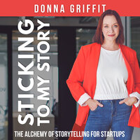 Sticking to My Story - Donna Griffit