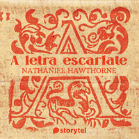 A letra escarlate - Nathaniel Hawthorne
