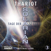 Tage der Stille - Solarian, Band 3 (ungekürzt) - Thariot