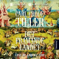 Det framande landet - Langdikt - Carl Frode Tiller