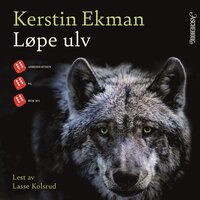 Løpe ulv - Kerstin Ekman