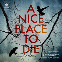 A Nice Place To Die - J. Woollcott