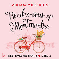 Rendez-vous op Montmartre - Mirjam Mieserius