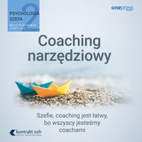 Psychologia szefa 2. Coaching narzędziowy - Wojciech Haman, Jerzy Gut