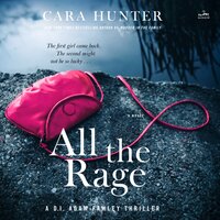 All the Rage: A Novel - Cara Hunter