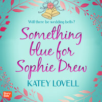 Something blue for Sophie Drew - Katey Lovell