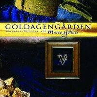 Goldagengarden, Folge 5 - Marco Göllner