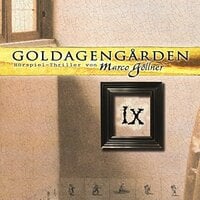 Goldagengarden, Folge 9 - Marco Göllner