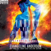Finding His Goddess: A Kindred Tales Novel - Evangeline Anderson