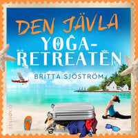 Den jävla yoga-retreaten - Britta Sjöström