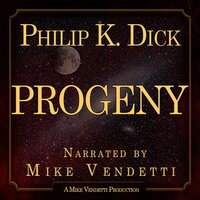 Progeney - Philip K. Dick
