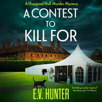 A Contest To Kill For: A page-turning cozy murder mystery from E.V. Hunter - E.V. Hunter