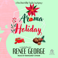 Aroma Holiday - Renee George