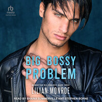Big Bossy Problem - Lilian Monroe