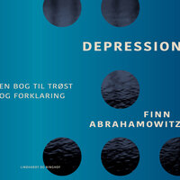 Depression – en bog til trøst og forklaring - Finn Abrahamowitz
