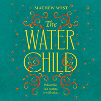 The Water Child - Mathew West