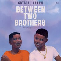 Between Two Brothers - Crystal Allen