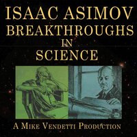 Breakthroughs in Science - Isaac Asimov
