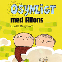 Osynligt med Alfons - Gunilla Bergström