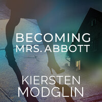 Becoming Mrs. Abbott - Kiersten Modglin