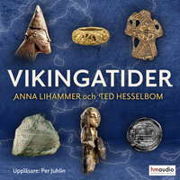Vikingatider - Anna Lihammer, Ted Hesselbom