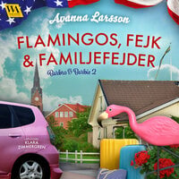 Flamingos, fejk & familjefejder - Avanna Larsson