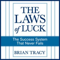 THE LAWS OF LUCK - Brian Tracy
