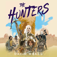 The Hunters - David Wragg