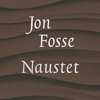 Naustet - Jon Fosse