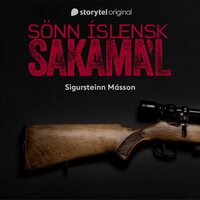 Sönn íslensk sakamál: S5E3 – Föðurvíg í Þingeyjarsýslu - Sigursteinn Másson