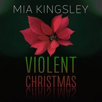 Violent Christmas - Mia Kingsley