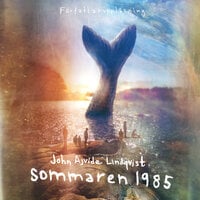 Sommaren 1985 - John Ajvide Lindqvist