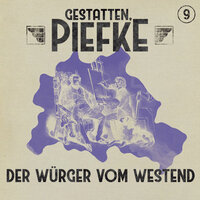 Gestatten, Piefke, Folge 9: Der Würger vom Westend - Silke Walter