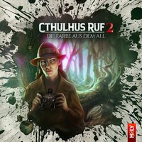 Holy Horror, Folge 22: Cthulhus Ruf 02 - Die Farbe aus dem All - Dirk Jürgensen, Lukas Jötten