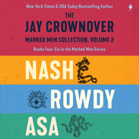 The Jay Crownover Book Set 2: Featuring Nash, Rowdy, Asa - Jay Crownover