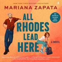 All Rhodes Lead Here: A Novel - Mariana Zapata