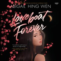 Loveboat Forever - Abigail Hing Wen
