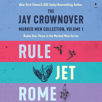 The Jay Crownover Book Set 1: Featuring Rule, Jet, Rome - Jay Crownover