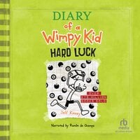 Diary of a Wimpy Kid: Hard Luck - Jeff Kinney