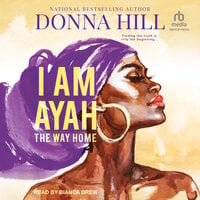 I am Ayah: The Way Home - Donna Hill