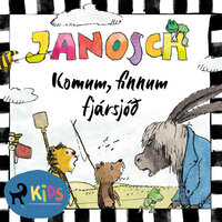 Komum, finnum fjársjóð - Janosch