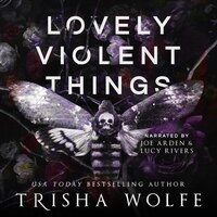 Lovely Violent Things: A Dark Romance (Hollow's Row 2) - Trisha Wolfe