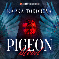 Pigeon Blood - Kapka Todorova