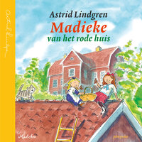 Madieke van het rode huis - Astrid Lindgren