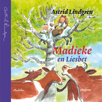 Madieke en Liesbet - Astrid Lindgren