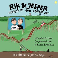 Rik en Jesper maken er een zooitje van - Rik Kleeven, Jesper Weijs